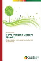 Terra Indígena Votouro (Brasil) 3639613384 Book Cover