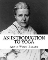 An Introduction to Yoga 1503088049 Book Cover