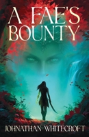 A Fae's Bounty 1919458220 Book Cover