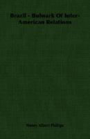 Brazil - Bulwark of Inter-American Relations 1406755885 Book Cover