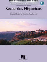 RECUERDOS HISPANICOS BK/CD   MID/LATE INTRMDIATE PNO SOLO EUGENIE ROCHEROLLE SERIES (Eugenie Rocherolle Series) 1423420055 Book Cover