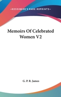 Memoirs of Celebrated Women V2 116308736X Book Cover