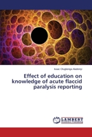 Effect of education on knowledge of acute flaccid paralysis reporting 3659686328 Book Cover