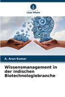 Wissensmanagement in der indischen Biotechnologiebranche 620622029X Book Cover