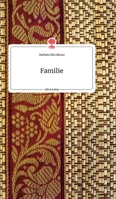 Familie. Life is a Story - story.one 3990879006 Book Cover