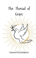 The Thread of Grace 3690746531 Book Cover