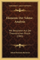 Elemente Der Vektor-Analysis 1161156267 Book Cover