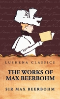 The Works of Max Beerbohm B0GV1YDRNS Book Cover