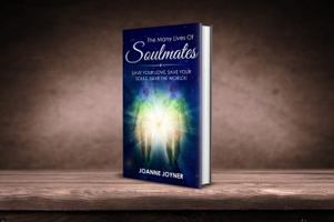 The Many Lives of Soulmates: Save your love, save your souls, save the world (Volume 1) 0999607707 Book Cover