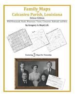 Family Maps of Calcasieu Parish, Louisiana 1420314300 Book Cover