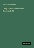 König Rother: Ein deutsches Heldengedicht (German Edition) 3386939163 Book Cover