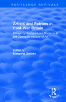 Artists and Patrons in Post-war Britain: Essays by postgraduate students at the Courtauld Institute of Art 1138720208 Book Cover