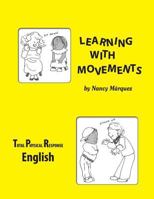 Learning With Movements: Total Physical Response English (Beginners) 1560184833 Book Cover
