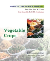 Vegetable Crops: Vol 04. Horticulture Science Series 9358870346 Book Cover