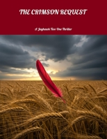 The Crimson Request: A Jayhawk Two One Thriller B0FNCH5JTQ Book Cover