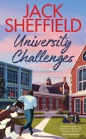 University Challenges: A Hilarious and Nostalgic Cosy Novel for Fans of James Herriot and Tom Sharpe 0857505238 Book Cover
