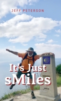 It's Just sMiles: Just Pete on the Camino de Santiago (Just Pete Adventures) B0FP7RS9TS Book Cover