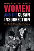 Women and the Cuban Insurrection 1316630846 Book Cover