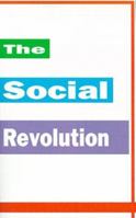 The Social Revolution: Reform And Revolution, The Day After The Revolution 1104330091 Book Cover