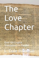 The Love Chapter: Over 100 English Translations in Parallel B0BSJ5P7N7 Book Cover