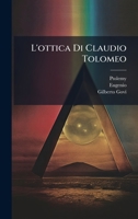 L'ottica Di Claudio Tolomeo (Latin Edition) 1023827670 Book Cover