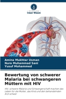 Bewertung von schwerer Malaria bei schwangeren Müttern mit HIV (German Edition) 6207557492 Book Cover