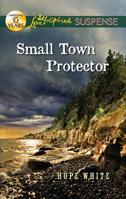Small Town Protector 0373444982 Book Cover