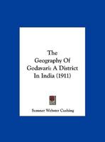 The Geography Of Godavari: A District In India 1022402722 Book Cover