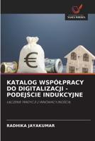 Katalog Wspólpracy Do Digitalizacji - PodejScie Indukcyjne (Polish Edition) 6208625092 Book Cover