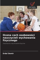 Ocena cech osobowosci nauczycieli wychowania fizycznego (Polish Edition) 6209832474 Book Cover