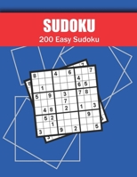 SUDOKU 200 Easy Sudoku: Huge Bargain Collection of 200 Puzzles and Solutions B08ZK7G5R9 Book Cover
