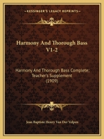 Harmony And Thorough Bass V1-2: Harmony And Thorough Bass Complete; Teacher's Supplement 1166446212 Book Cover