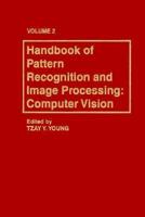 Handbook of Pattern Recognition and Image Processing: Computer Vision, Volume 2 (Pattern Recognition & Image Processing) 0127745610 Book Cover
