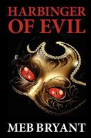 Harbinger of Evil 1461130301 Book Cover