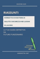 Normativa in materia di salute e sicurezza nei luoghi di lavoro: La tua guida definitiva da futuro funzionario (Italian Edition) B0G5PNNS1B Book Cover