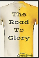 The Road To Glory 1775248801 Book Cover