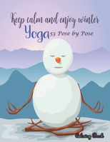 Yoga 53 Pose by Pose Coloring Book: Funny, Hilarious, Snarky Adult Coloring Book For Yoga Lover Stress Relief And Relaxation B08QRXTFSV Book Cover