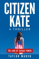 Citizen Kate 0998212598 Book Cover