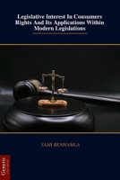 Legislative Interest In Consumers Rights And Its Applications Within Modern Legislations B0DY4BMXDW Book Cover