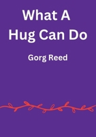 What A Hug Can Do B0C87DV45G Book Cover