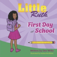 Little Ruth First Day of School B0CFTNQVT4 Book Cover