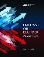 Brilliant or Blunder Action Guide 0971590796 Book Cover