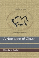 A Necklace of Claws B08H6RWPBX Book Cover