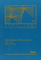 Optimization Software Guide (Frontiers in Applied Mathematics) 0898713226 Book Cover