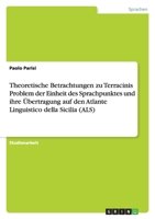 Theoretische Betrachtungen zu Terracinis Problem der Einheit des Sprachpunktes und ihre �bertragung auf den Atlante Linguistico della Sicilia 3656159262 Book Cover