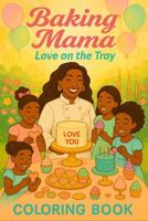 Baking Mama 2: Love on the Tray B0F9VN69GD Book Cover