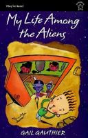 My Life among the Aliens 0613084047 Book Cover
