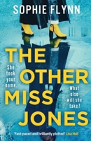 The Other Miss Jones: A twisty, gripping psych thriller that you won't be able to put down 1804366749 Book Cover