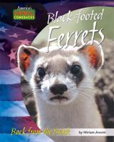 Black-footed Ferrets: Back from the Brink (America's Animal Comebacks) 1597165069 Book Cover