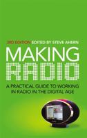 Making Radio: A practical guide to working in radio in the digital age 1742372074 Book Cover